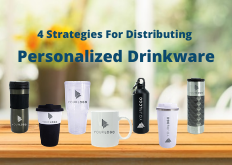 4 Strategies For Distributing Personalized Drinkware